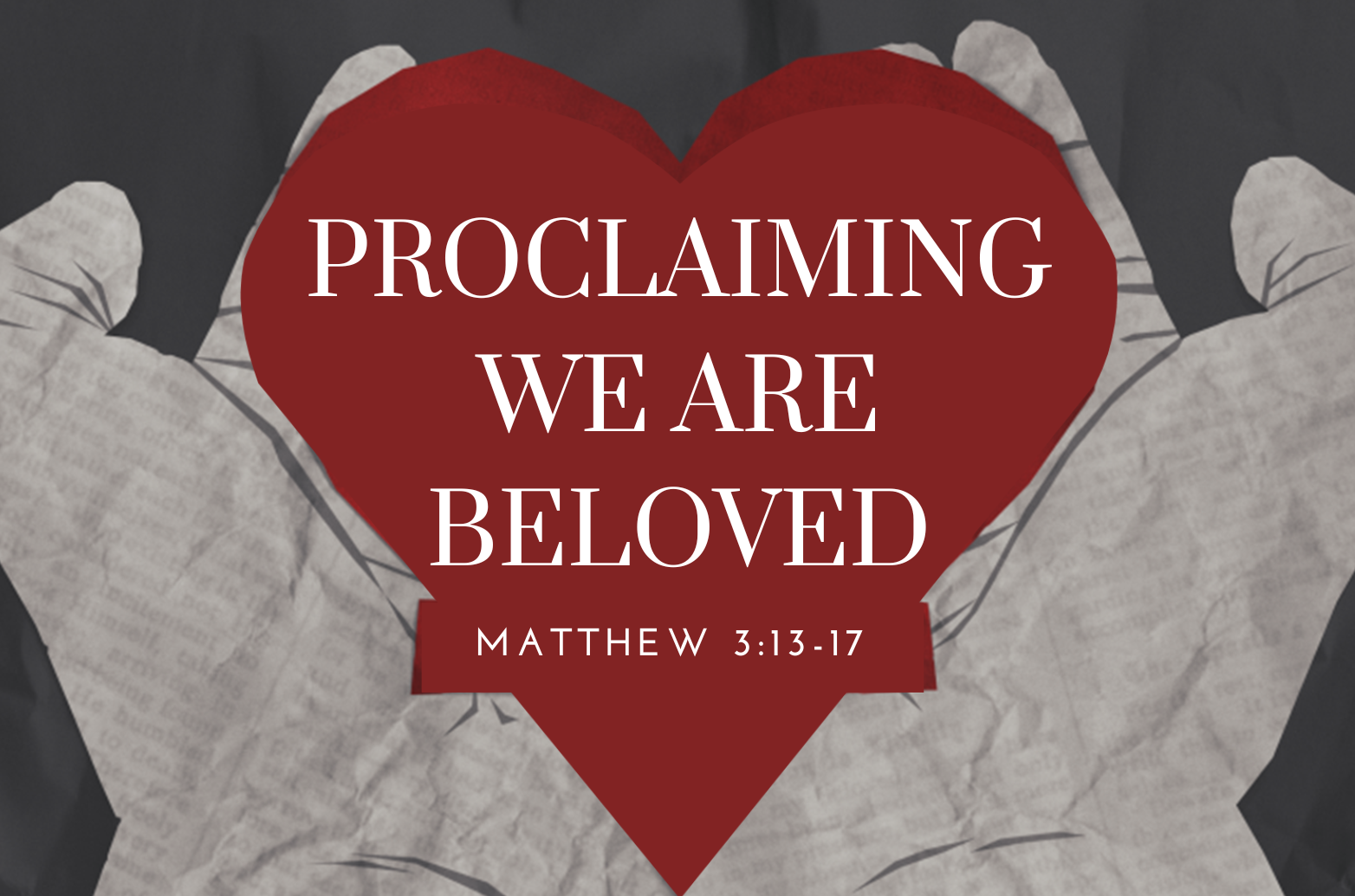 Proclaiming We Are Beloved