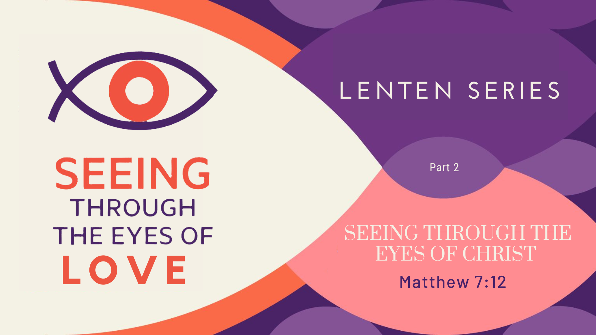 Seeing through the eyes of Christ