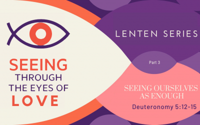 Seeing Ourselves As Enough
