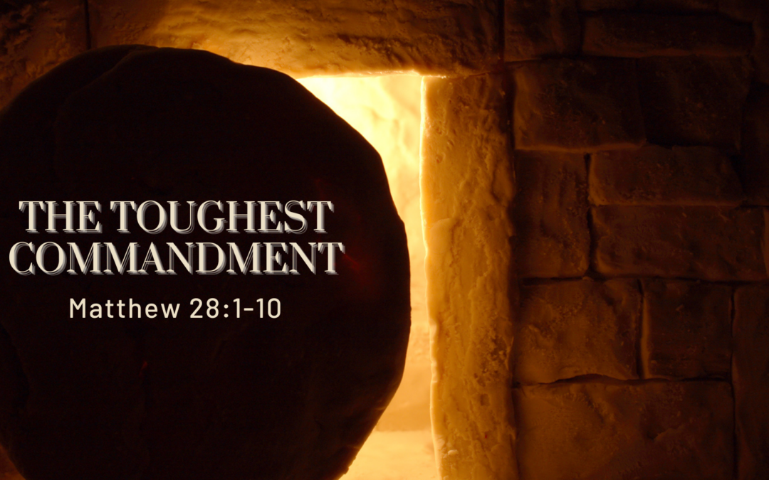 The Toughest Commandment