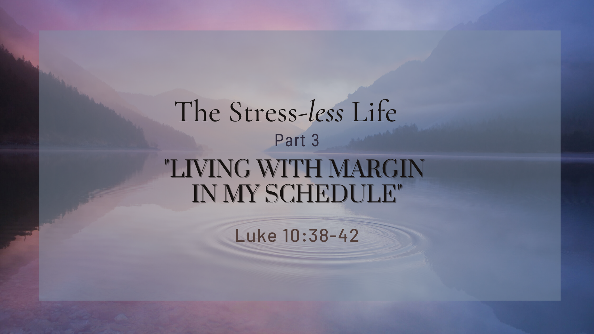 Living with Margin in my Schedule