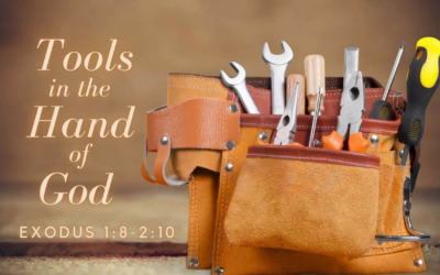 Tools in the Hands of God
