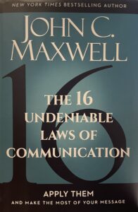 Book cover - John Maxwell: The 16 Undeniable Laws of Communication