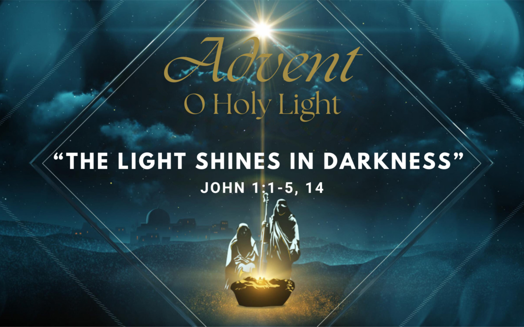 The Light Shines in the Darkness