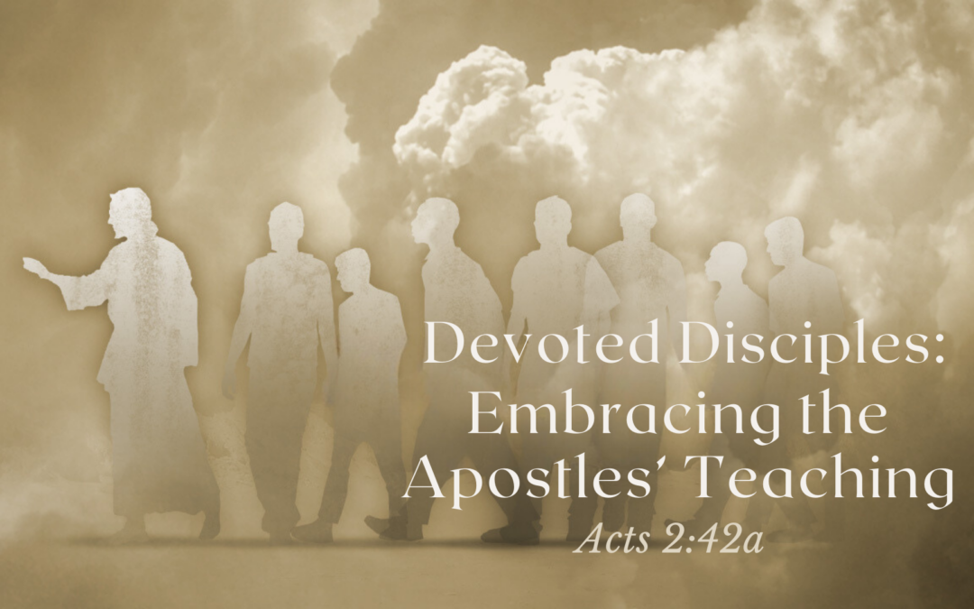 Embracing the Apostles’ Teaching