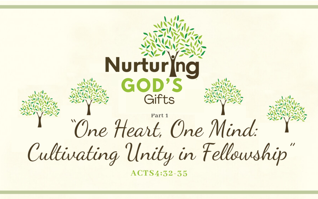 One Heart, One Mind: Cultivating Unity in Fellowship
