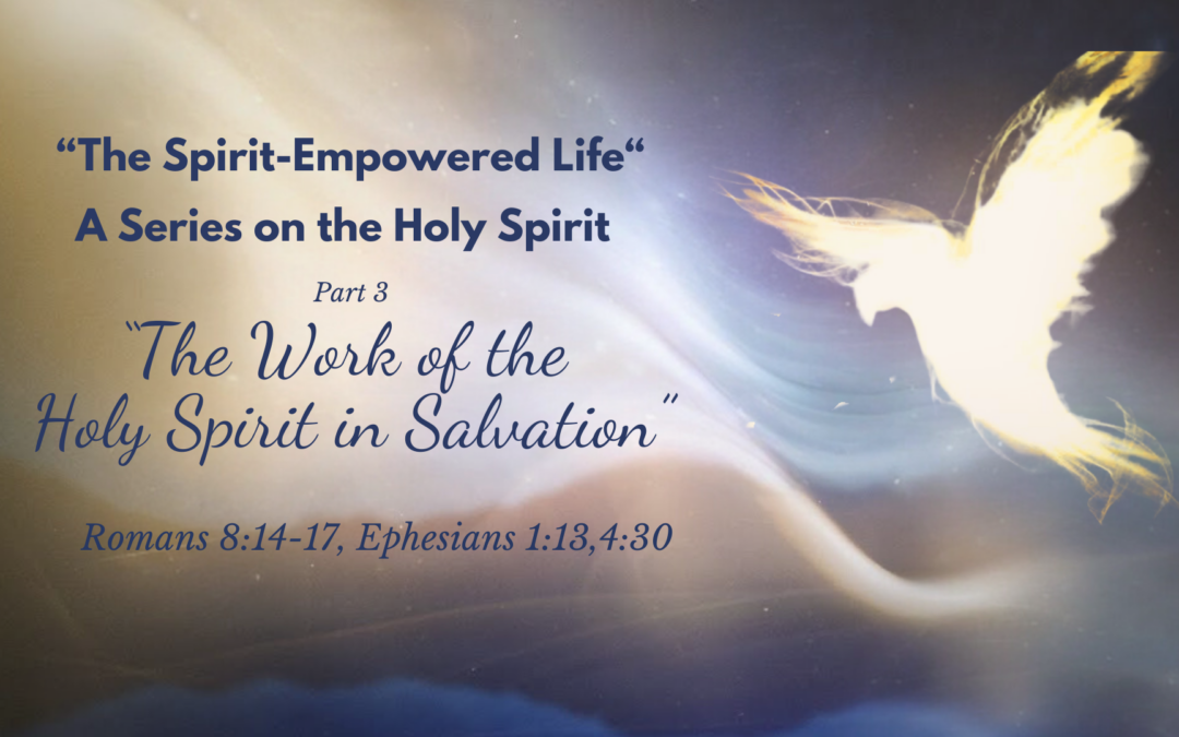 The Work of the Holy Spirit in Salvation