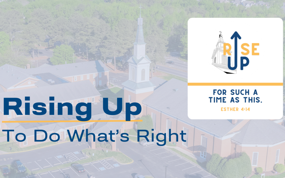 Rising Up To Do What’s Right