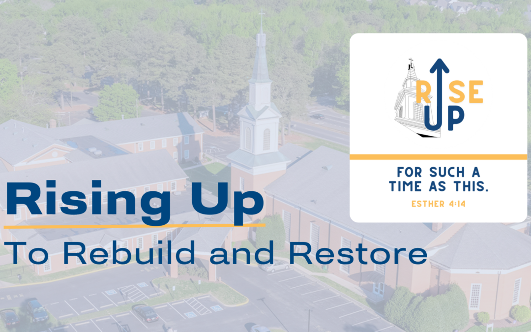 Rising Up To Rebuild and Restore
