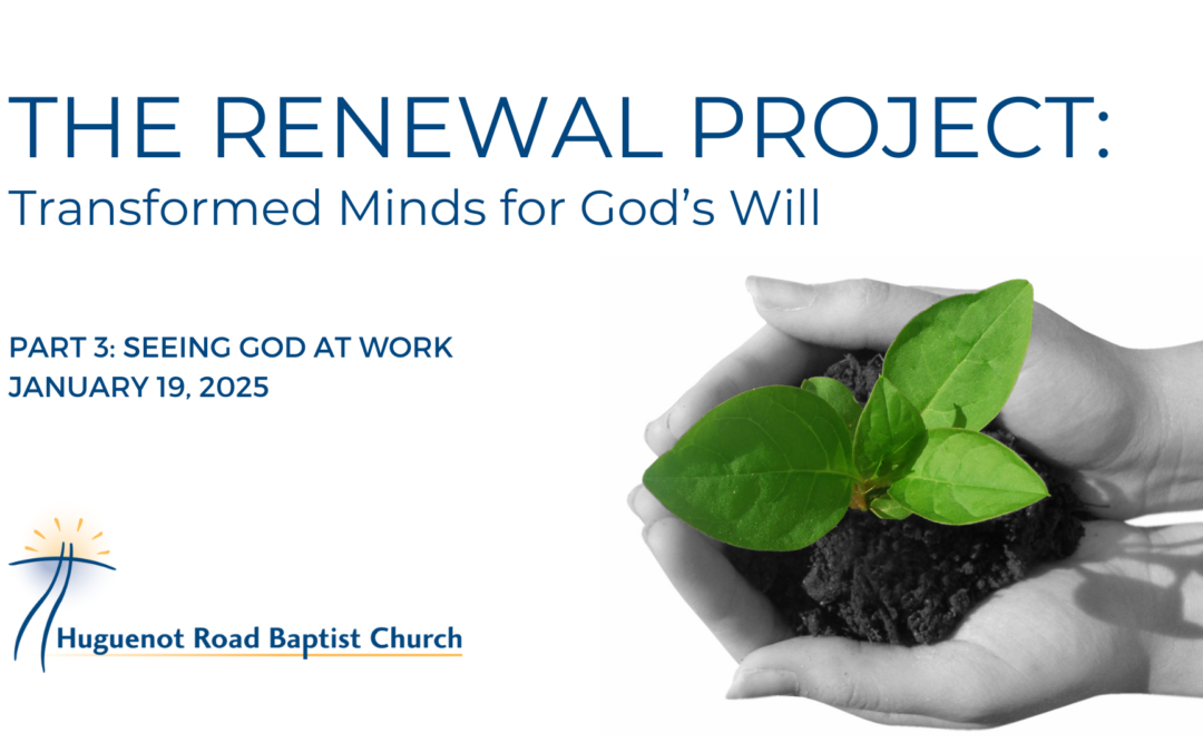 Part 3: Seeing God at Work