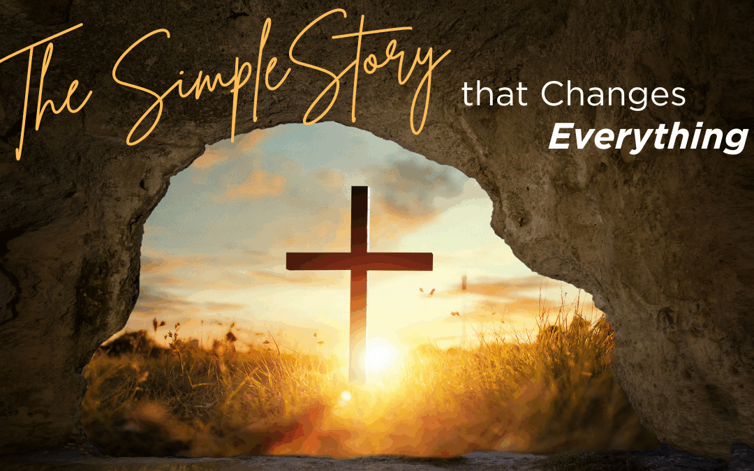 The Simple Story That Changes Everything