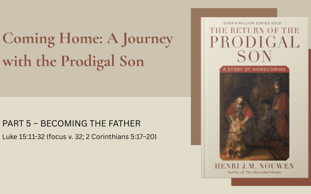 Part 5: Becoming the Father