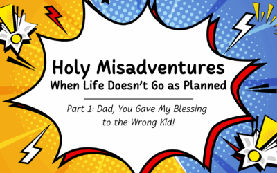 Dad, You Gave My Blessing to the Wrong Kid