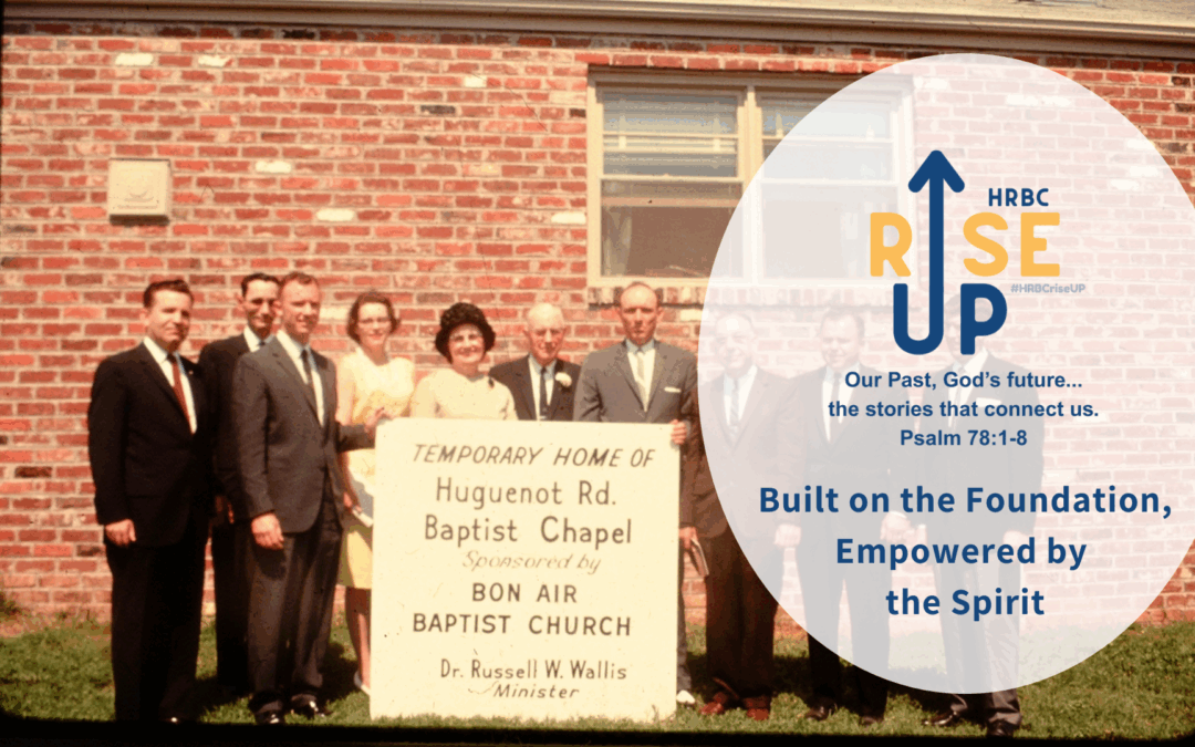 Built on the Foundation, Empowered by the Spirit