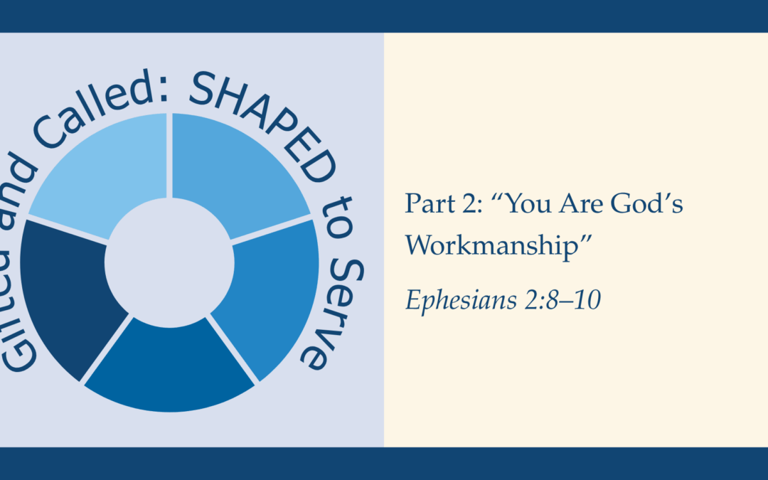 You Are God’s Workmanship