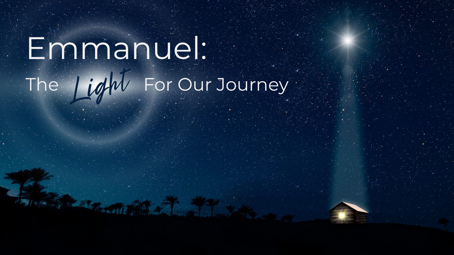 Emmanuel: The Light For Our Journey