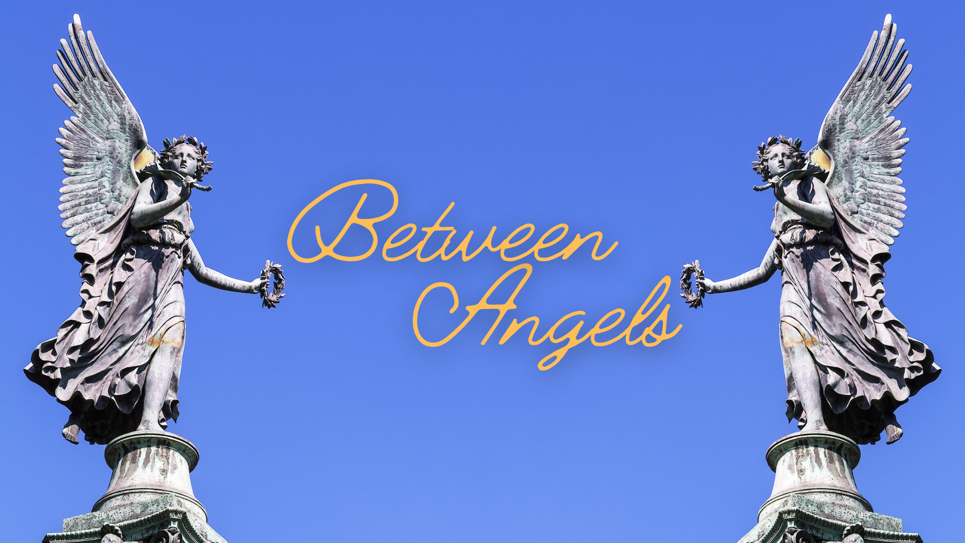 Between Angels