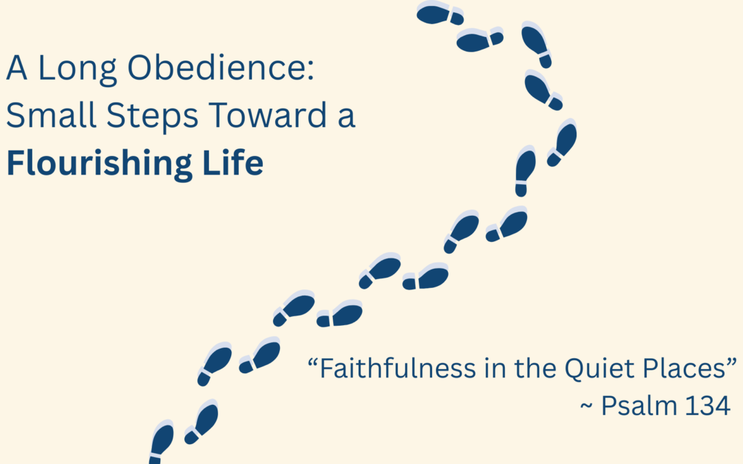 Faithfulness in the Quiet Places