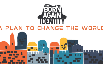 The Born Again Identity: A Plan to Change the World